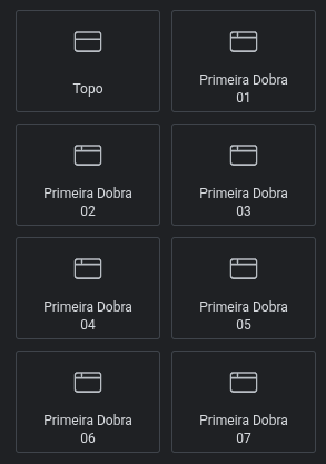 No painel de widgets: Topo e Primeira Dobra 01 a 07.